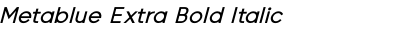 Metablue Extra Bold Italic